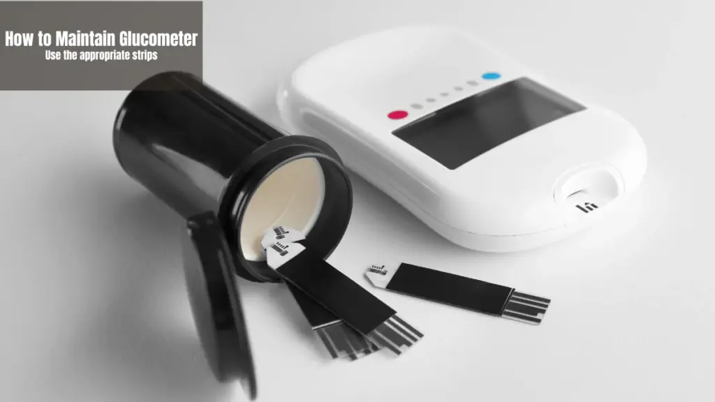 How to Maintain Glucometer Ensuring Consistent and Accurate Results 3