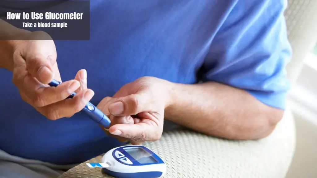 How to Use Glucometer Get Accurate and Fast Results 3