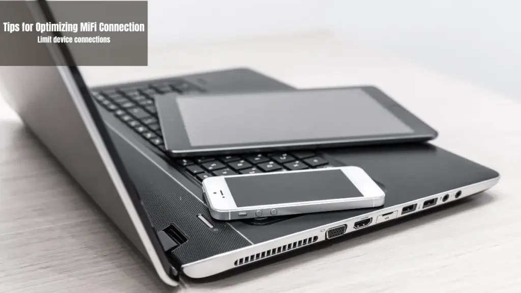 Tips for Optimizing MiFi Connection Get the Speed You Want! 2