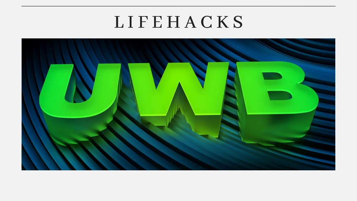 Lifehack Literacy: The History of UWB