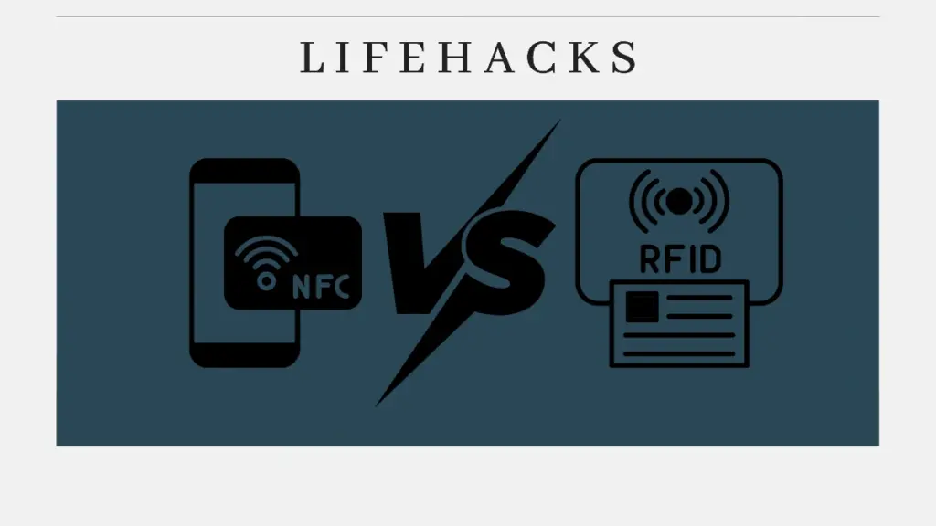 Lifehack Literacy: The Differences Between NFC and RFID