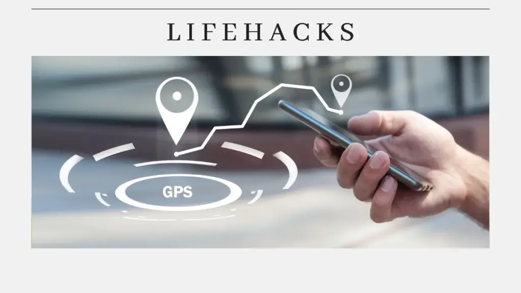 Lifehack Literacy History of GPS